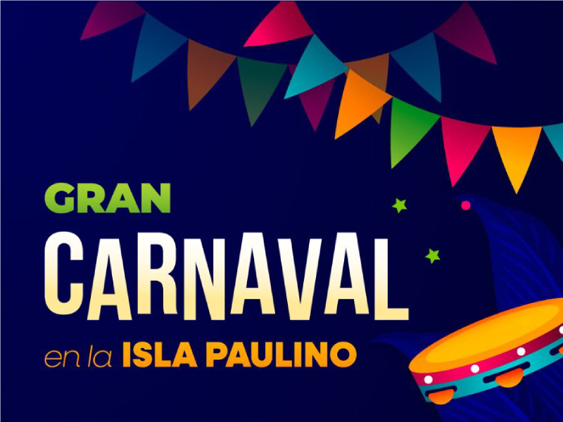 Gran Carnaval en la Isla Paulino