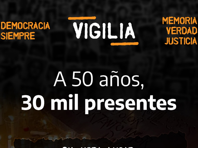 Vigilia: a 50 años, 30 mil presentes